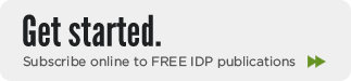 Get Started. Subscribe online to FREE IDP publications